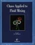 Chaos Applied to Fluid Mixing