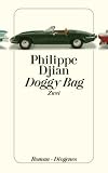 Doggy Bag Zwei - Philippe Djian