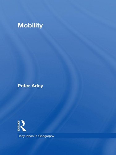 Mobility (Key Ideas in Geography)