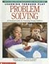Problem Solving (Learning Through Play)