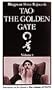 Tao: The Golden Gate