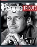 Paul Newman People Tribute 1925-2008: The Life of a Movie Legend