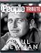 Search : Paul Newman People Tribute 1925-2008: The Life of a Movie Legend