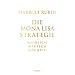 Die Mona-Lisa-Strategie: Weiblich, magisch, m�chtig
