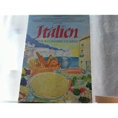 Italien, eine kulinarische Reise