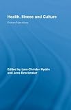 Health, Illness and Culture: Broken Narratives (Routledge Studies in Health and Social Welfare)