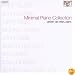 Minimalist Piano Collection: Glass, Riley, Adams, Nyman, Cage