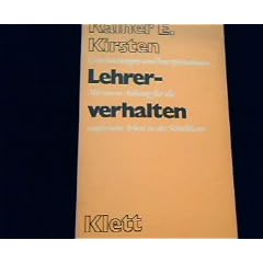 Lehrerverhalten. Untersuchungen und Interpretationen