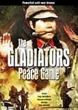 The Gladiators Peace Game [ 2010 ]