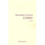 L'orfelinpar Alexandre Lacroix