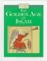 The Golden Age of Islam (Cultures of the Past)