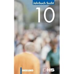 Jahrbuch Sucht 2010