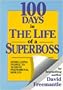 100 Days in the Life of a Superboss