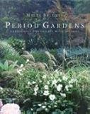 Period gardens : landscapes for houses with history