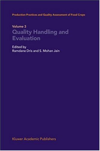 Quality Handling and Evaluation: 3 (Production Practices and Quality Assessment of Food Crops)