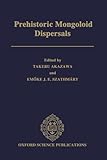 Prehistoric Mongoloid dispersals