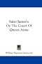 Saint James's: Or The Court Of Queen Anne