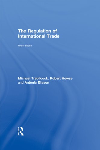 The Regulation of International Trade: 4th Edition