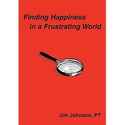 Finding Happiness in a Frustrating World