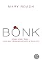 BONK: Alles �ber Sex - von der Wissenschaft erforscht