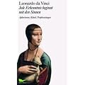 Leonardo da Vinci: Jede Erkenntnis beginnt mit den Sinnen: Aphorismen, R�tsel, Prophezeiungen