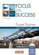 Focus on Success - Erweiterte Ausgabe - Bisherige Ausgabe: Exam Trainer f�r die 11. bis 13. Jahrgangsstufe: Arbeitsbuch mit CD-Extra und Textbooklet. ... einliegendem Textheft incl. L�sungsschl�ssel