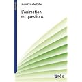 L'animation en questions