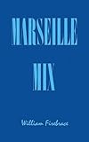 Marseille mix