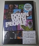 �y�X�m�[�{�[�h DVD�z Down With People (�_�E���@�E�B�Y�@�s�[�v��)Mack Dawg Productions