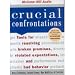 Books : Crucial Confrontations: Tools for Resolving Broken Promises, Violated Expectations, and Bad Behavior