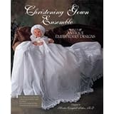 Christening Gown Ensemble, Plus Antique Embroidery Designs