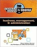 Career ideas for teens in business, management, & administration