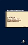 A European social citizenship? : preconditions for future policies from a historical perspective