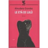 Le et� di Lul�di Almudena Grandes