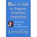 How to Talk to Anyone, Anytime, Anywhere: The Secrets of Good Communication (Hardcover)