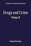 Drugs and Crime: 2 (Library of Drug Abuse and Crime)