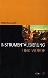 Produkt-Bild: Instrumentalisierung und W&uuml;rde