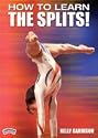 Kelly Garrison: How to Learn the Splits! (DVD)