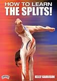Kelly Garrison: How to Learn the Splits! (DVD)