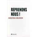 Reprenons-nous !