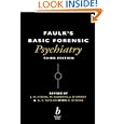 Faulk's Basic Forensic Psychiatry by  J. Stone, K. O' Shea, Sarah Roberts, and J. OGrady