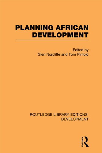 Planning African Development: Volume 3 (Routledge Library Editions: Development)