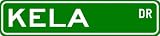 KELA Street Sign ~ Personalized Family Lastname Sign ~ Gameroom, Basement, Garage Sign Novelty** ALUMINUM