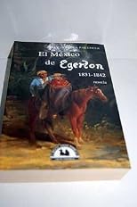 El Me?xico de Egerton, 1831-1842 : novela