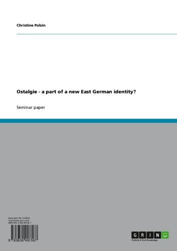 Ostalgie - a part of a new East German identity?