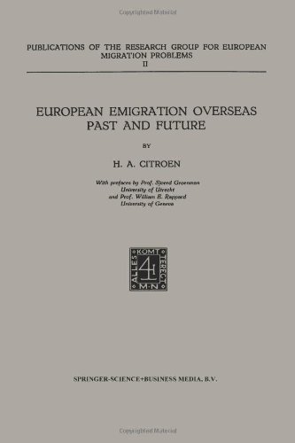 European Emigration Overseas Past and Future (Publications of the Research Group for European Migration Problems)