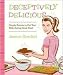 Books : Deceptively Delicious : Simple Secrets to Get Your Kids Eating Good Food