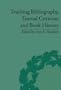 Teaching Bibliography, Textual Criticism, And Book History