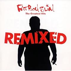 Fatboy Slim - Greatest Hits Remixed