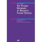 The Plasma Boundary of Magnetic Fusion Devices (Plasma Physics)von "P. C. Stangeby"